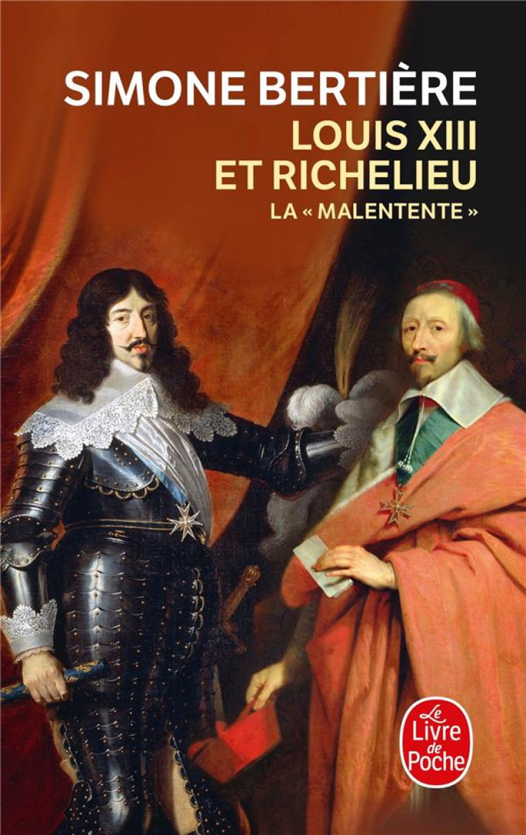 LOUIS XIII ET RICHELIEU, LA MALENTENTE - BERTIERE  SIMONE - NC