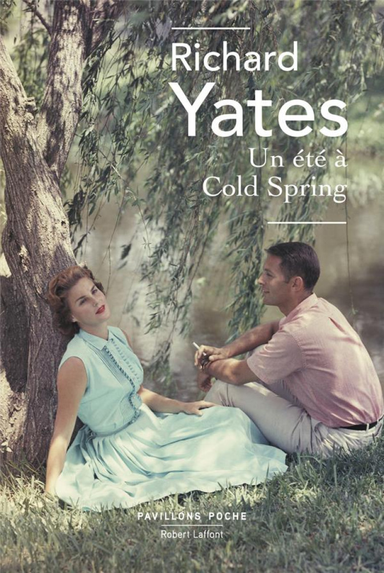 UN ETE A COLD SPRING - Yates Richard - R. Laffont