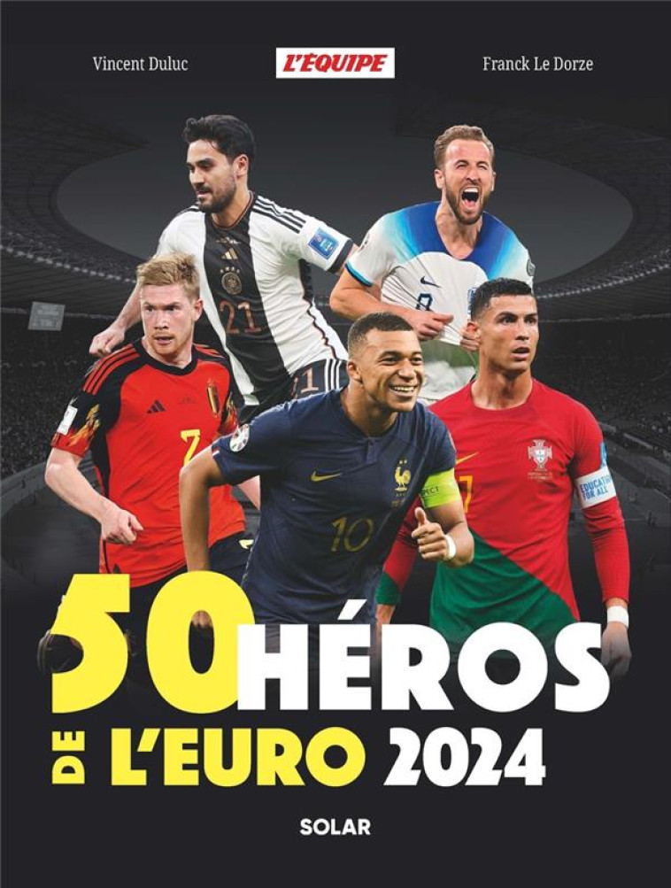 50 HEROS DE L'EURO (EDITION 2024) - DULUC/LE DORZE - SOLAR