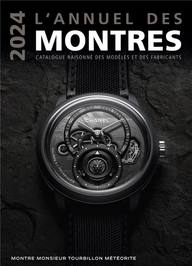 L'ANNUEL DES MONTRES : CATALOGUE RAISONNE DES MODELES ET DES FABRICANTS (EDITION 2024) - BRAUN PETER - CHRONOSPORTS