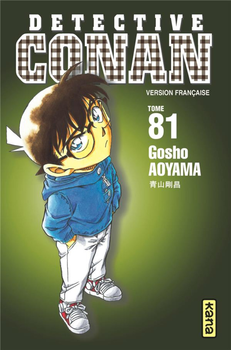 DETECTIVE CONAN TOME 81 - GOSHO AOYAMA - Kana