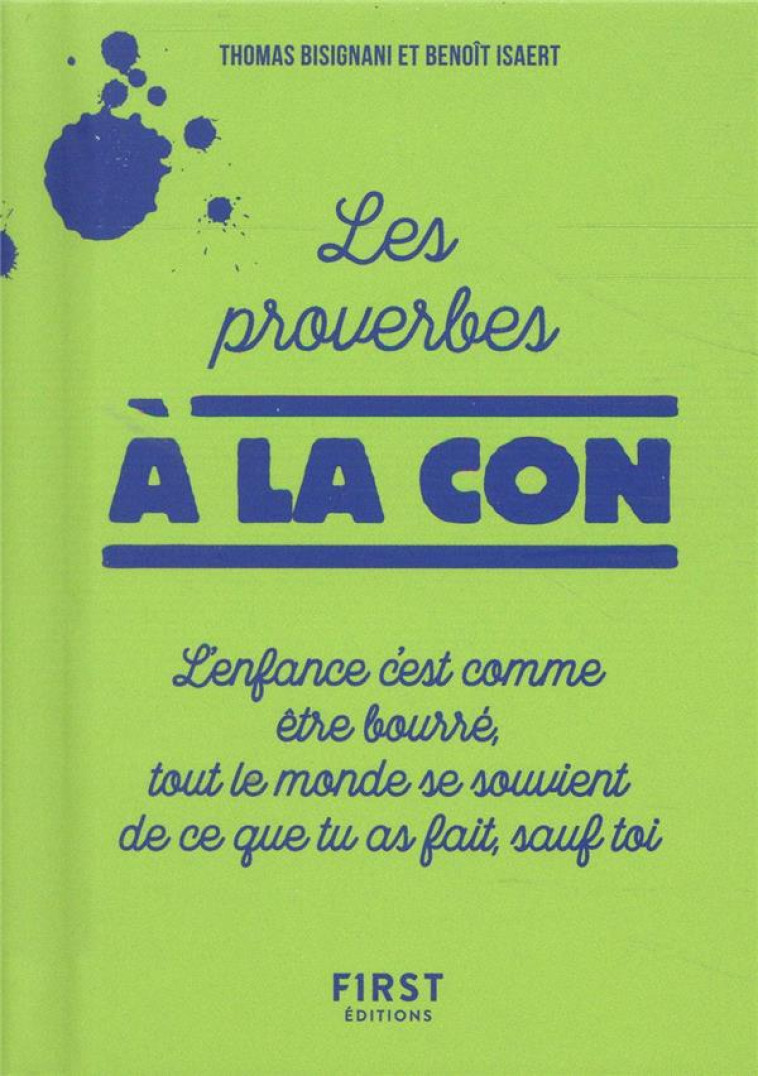 LES PROVERBES A LA CON - BISIGNANI/ISAERT - FIRST