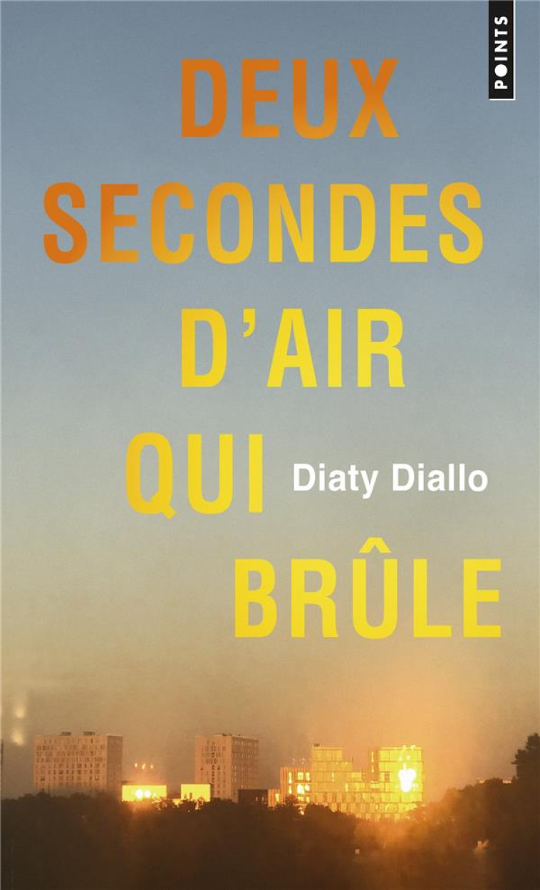 DEUX SECONDES D'AIR QUI BRULE - DIALLO DIATY - POINTS