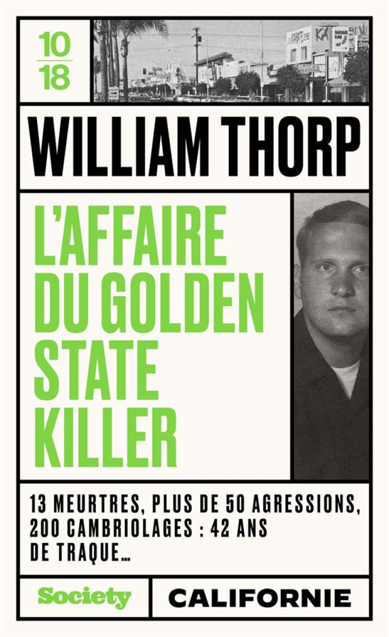 L'AFFAIRE DU GOLDEN STATE KILLER - THORP WILLIAM - 10 X 18