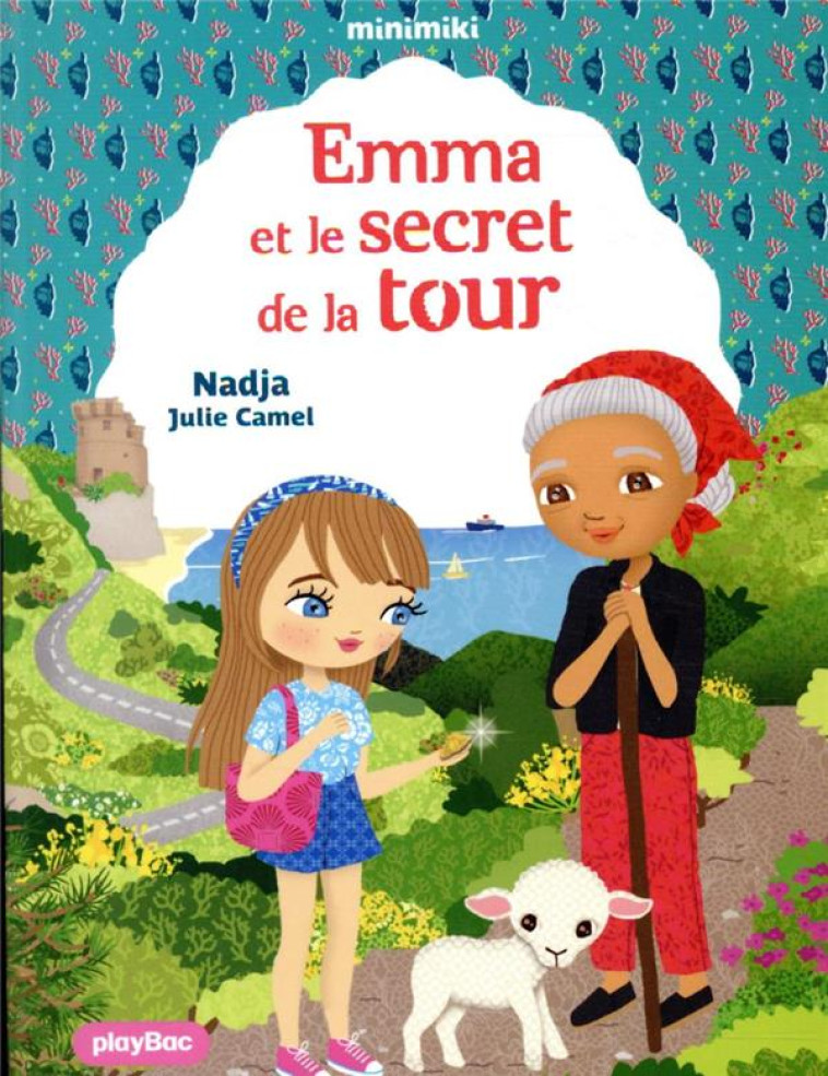 EMMA ET LE SECRET DE LA TOUR - NADJA/CAMEL - PRISMA
