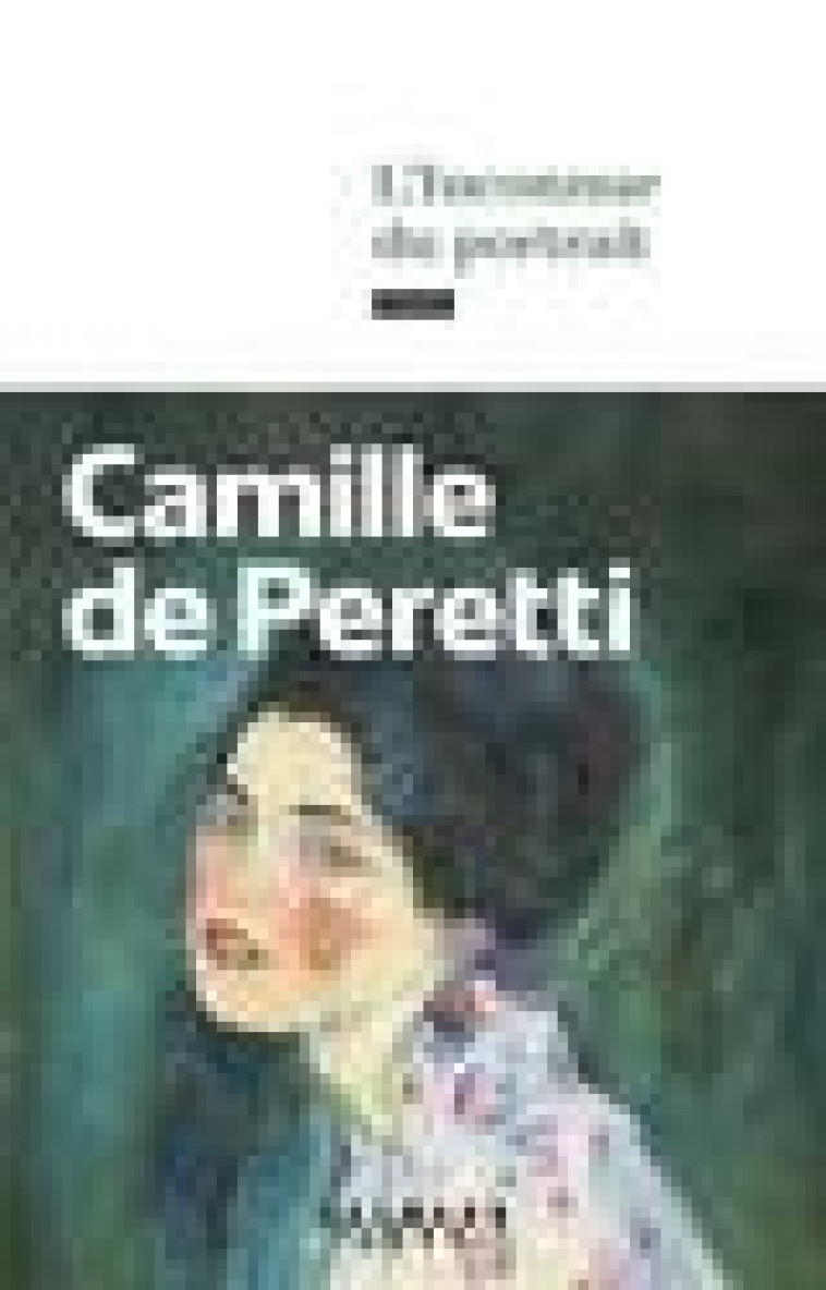 L'INCONNUE DU PORTRAIT - PERETTI CAMILLE - CALMANN-LEVY