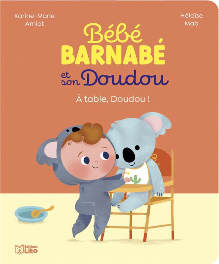 BEBE BARNABE : A TABLE, DOUDOU ! - XXX - LITO