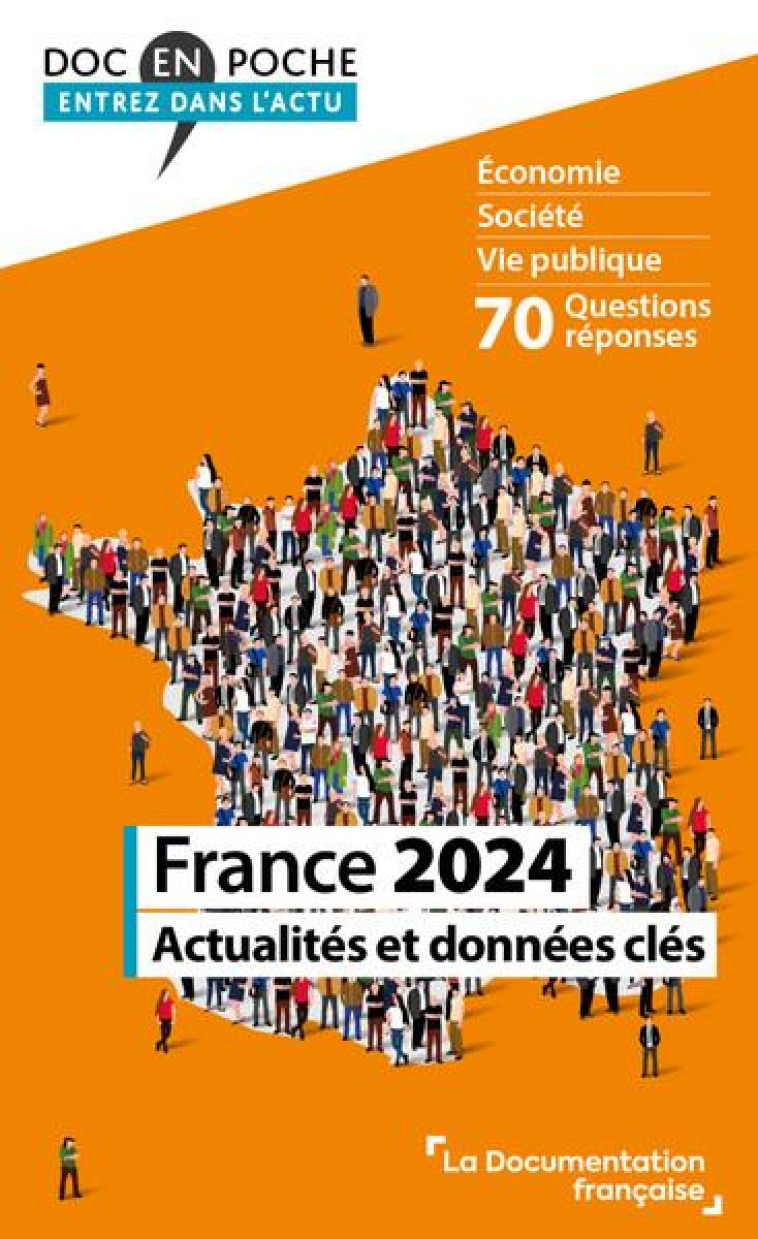 FRANCE 2024 : ACTUALITES ET DONNEES CLES - LA DOCUMENTATION FRA - ECOLE DU LOUVRE