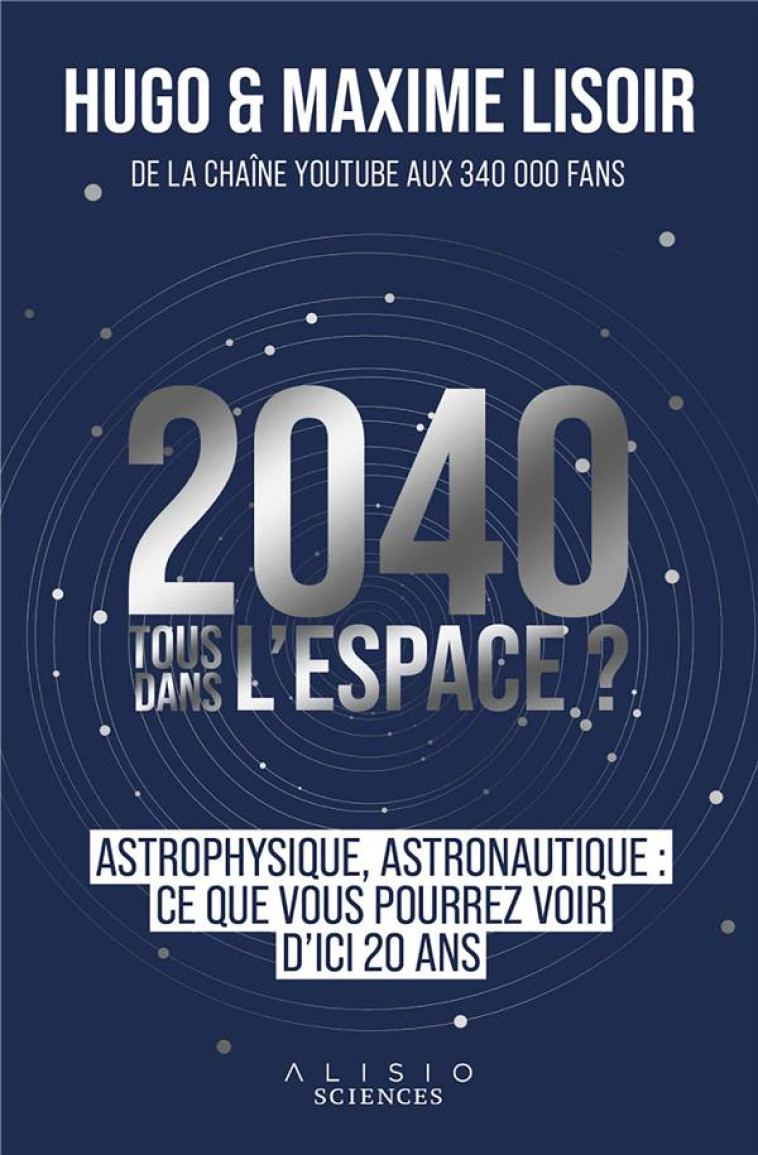 2040 : TOUS DANS L'ESPACE ? - LISOIR - ALISIO
