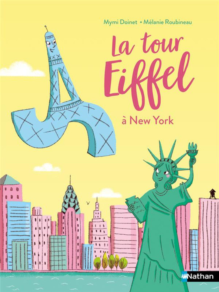 LA TOUR EIFFEL A NEW YORK - DOINET/ROUBINEAU - CLE INTERNAT
