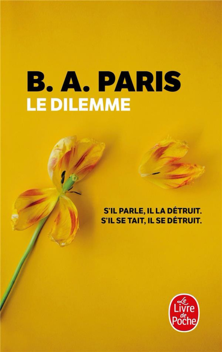 LE DILEMME - PARIS B.A. - LGF/Livre de Poche
