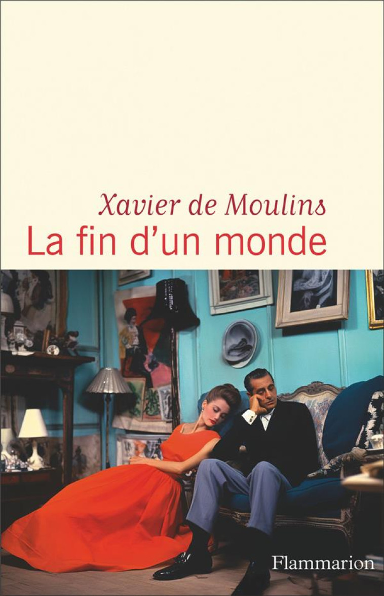 LA FIN D'UN MONDE - MOULINS XAVIER DE - FLAMMARION