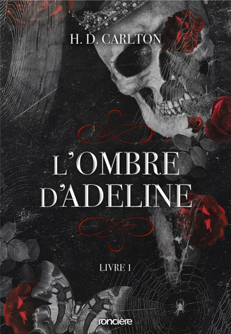 L'OMBRE D'ADELINE TOME 1 - CARLTON - RONCIERE
