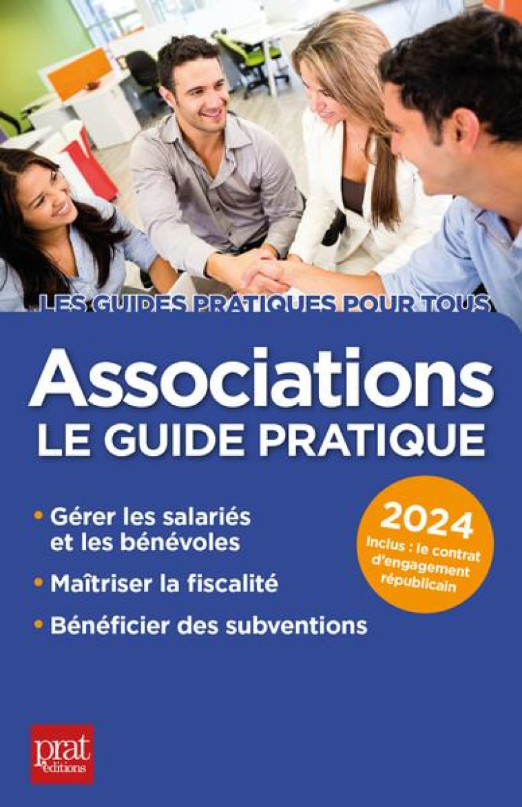 ASSOCIATIONS : LE GUIDE PRATIQUE (EDITION 2024) - LE GALL PAUL - PRAT