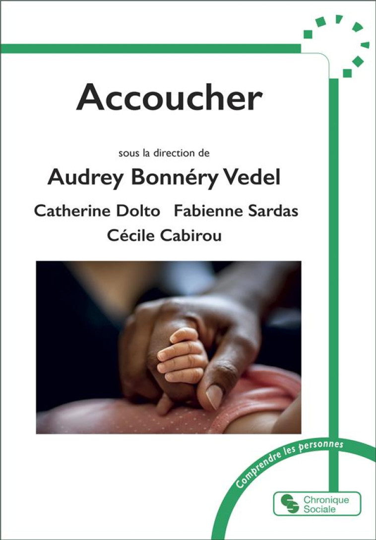 ACCOUCHER - DOLTO/BONNERY-VEDEL - CHRONIQUE SOCIA