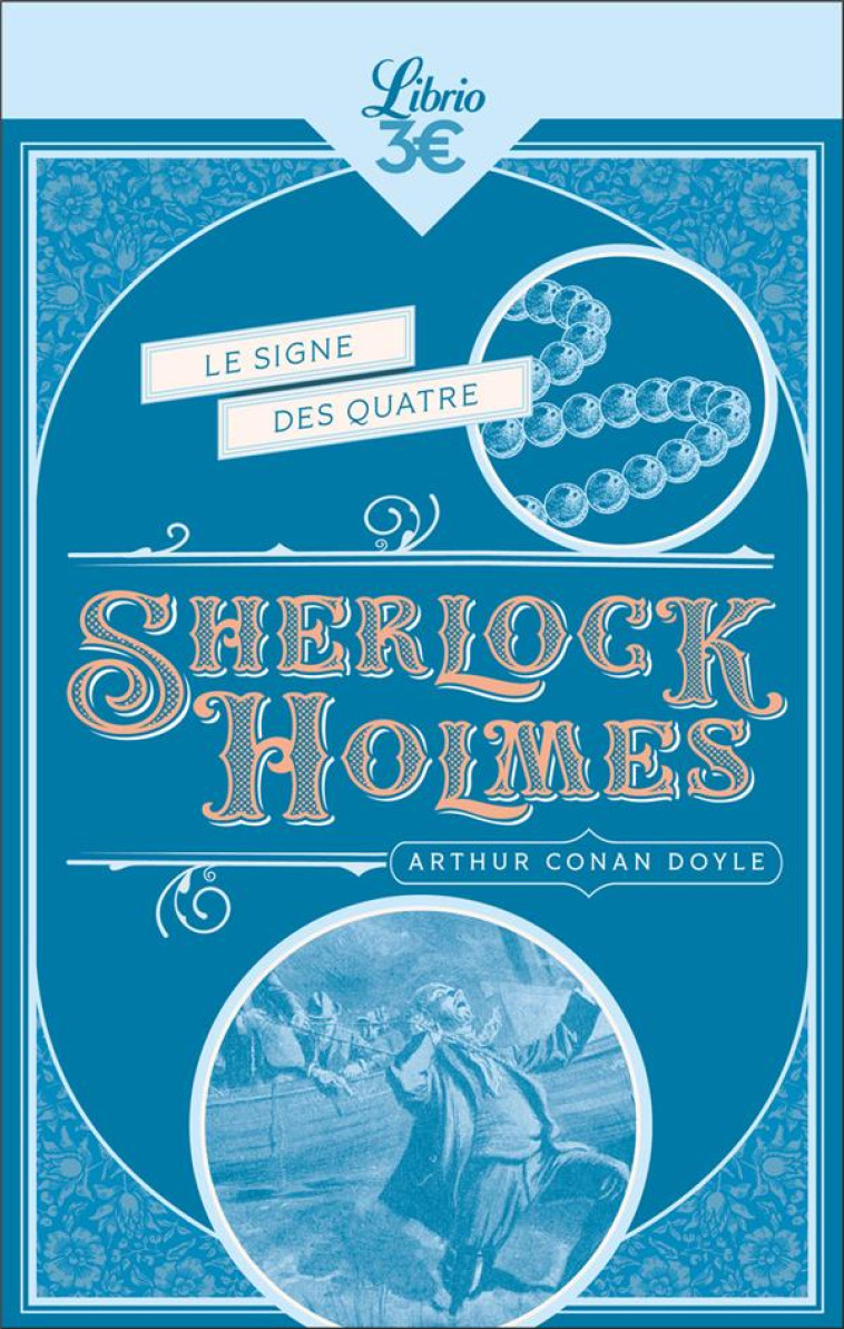 SHERLOCK HOLMES : LE SIGNE DES QUATRE - DOYLE - J'AI LU