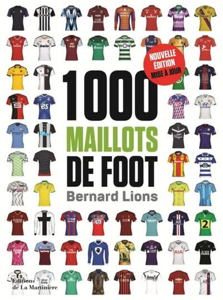 1000 MAILLOTS DE FOOT - LIONS BERNARD - MARTINIERE BL