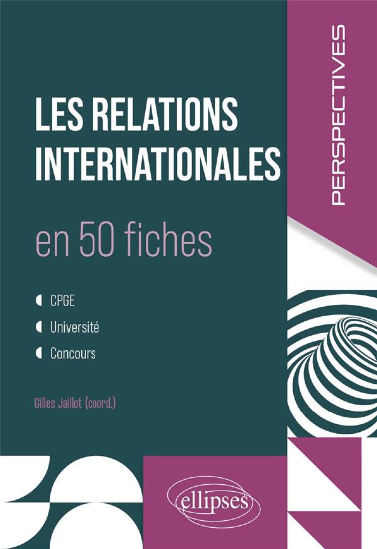 LES RELATIONS INTERNATIONALES EN 50 FICHES - JAILLOT/AZARIAN - ELLIPSES MARKET