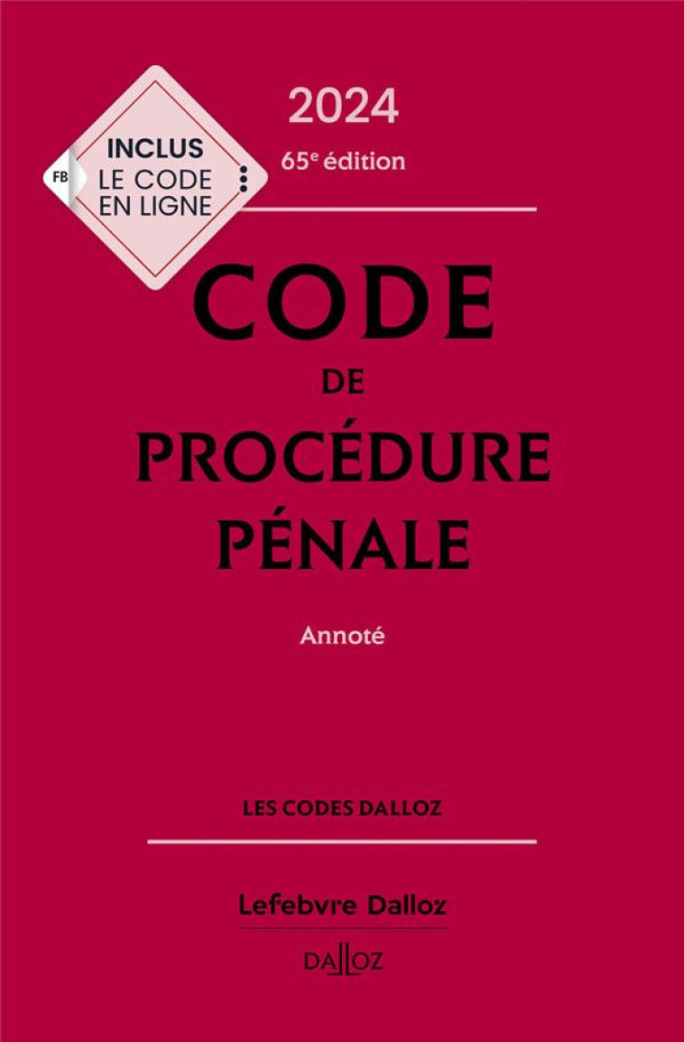 CODE DE PROCEDURE PENALE : ANNOTE (EDITION 2024) - AMBROISE-CASTEROT - DALLOZ