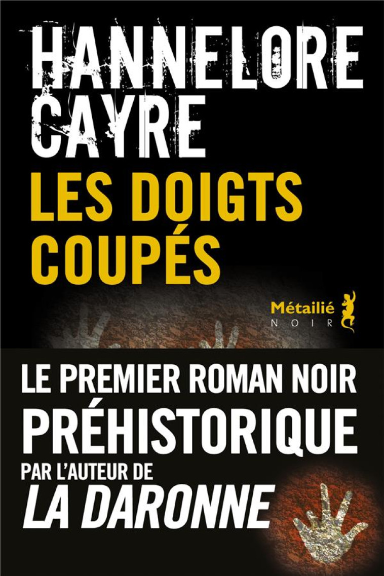 LES DOIGTS COUPES - CAYRE HANNELORE - METAILIE