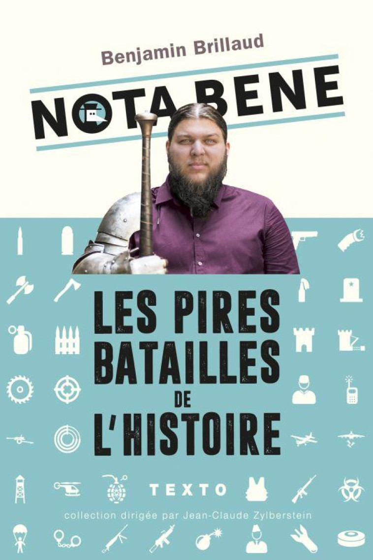 NOTA BENE LES PIRES BATAILLES DE L'HISTOIRE - BRILLAUD BENJAMIN - TALLANDIER