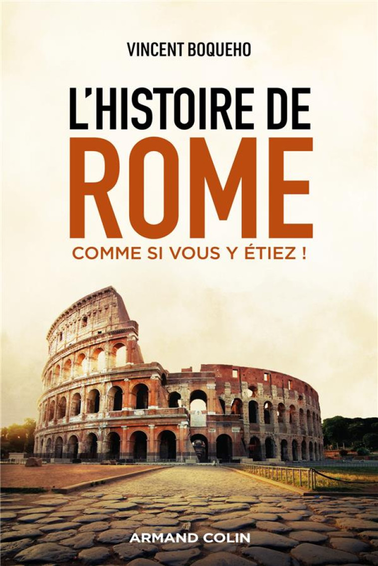 L'HISTOIRE DE ROME COMME SI VOUS Y ETIEZ ! - BOQUEHO VINCENT - NATHAN