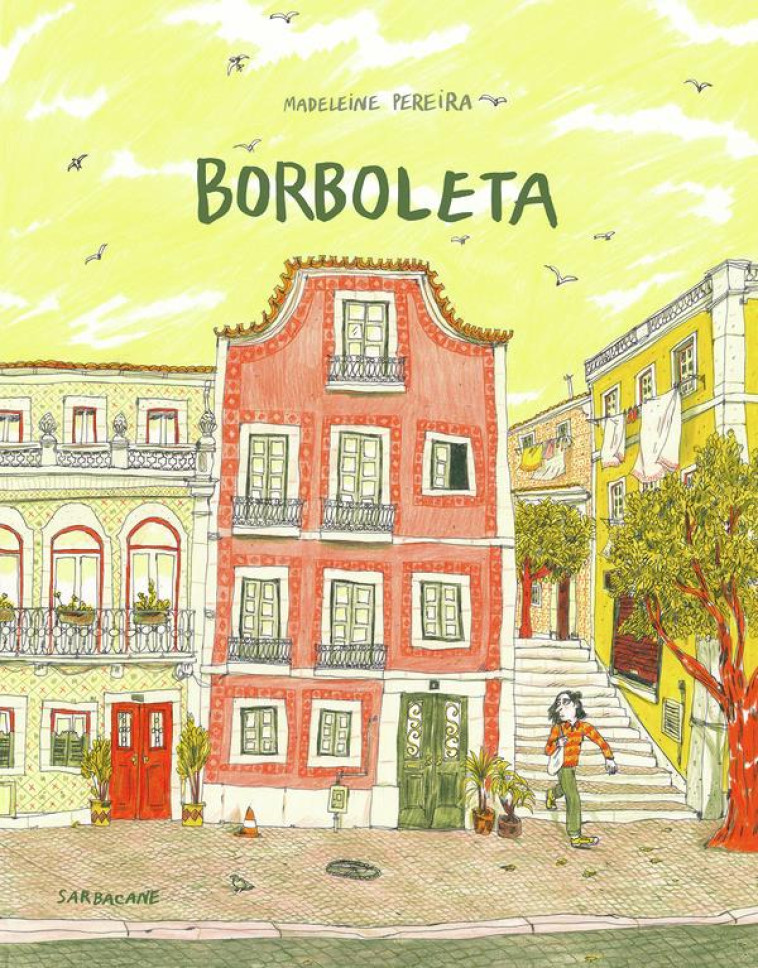 BORBOLETA - PEREIRA MADELEINE - SARBACANE