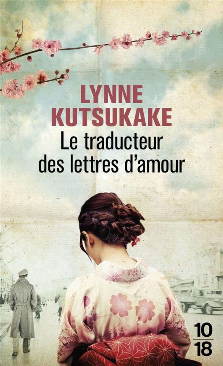 LE TRADUCTEUR DES LETTRES D'AMOUR - KUTSUKAKE LYNNE - 10 X 18