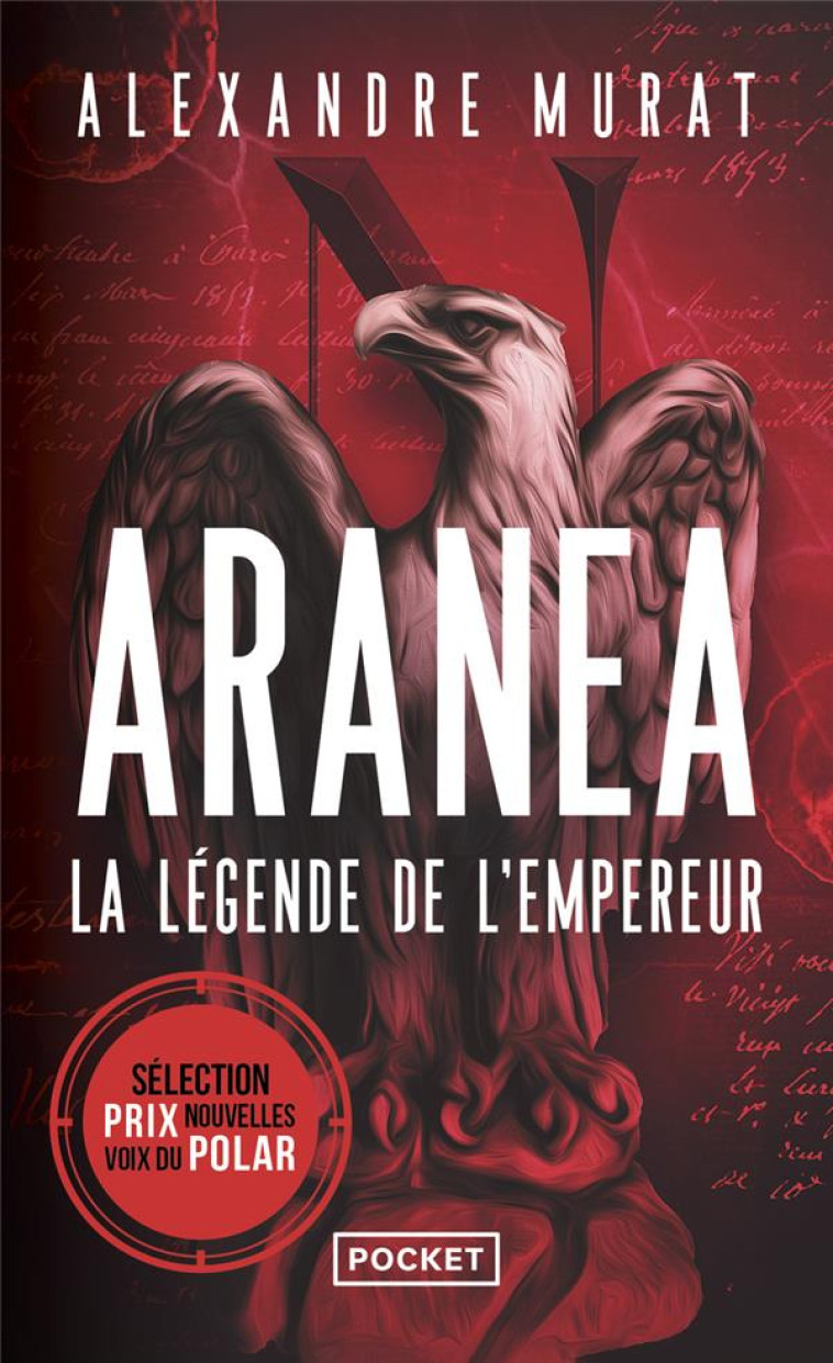 ARANEA TOME 1 : LA LEGENDE DE L'EMPEREUR - MURAT ALEXANDRE - POCKET