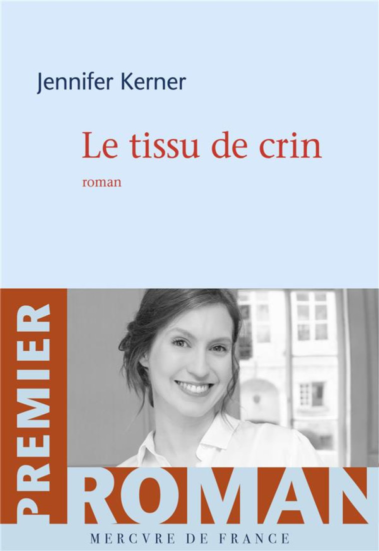 LE TISSU DE CRIN - KERNER JENNIFER - MERCURE DE FRAN
