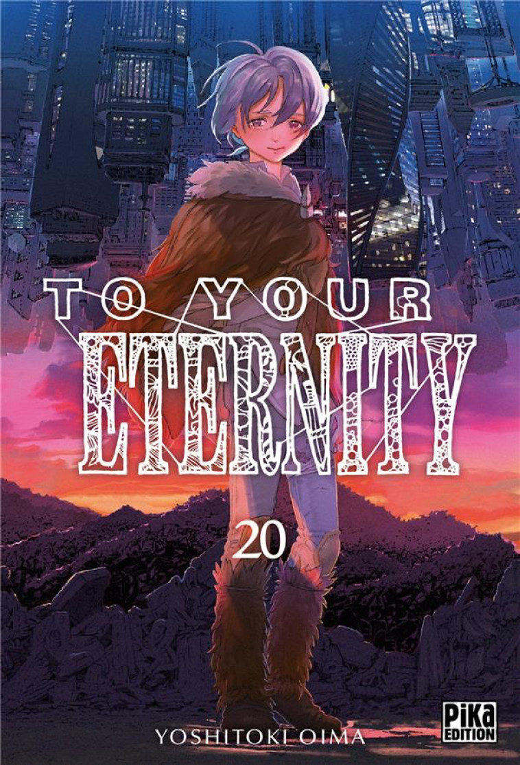 TO YOUR ETERNITY TOME 20 - OIMA YOSHITOKI - PIKA