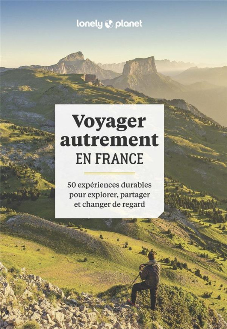 VOYAGER AUTREMENT EN FRANCE - ROTHAN/LONELY PLANET - LONELY PLANET
