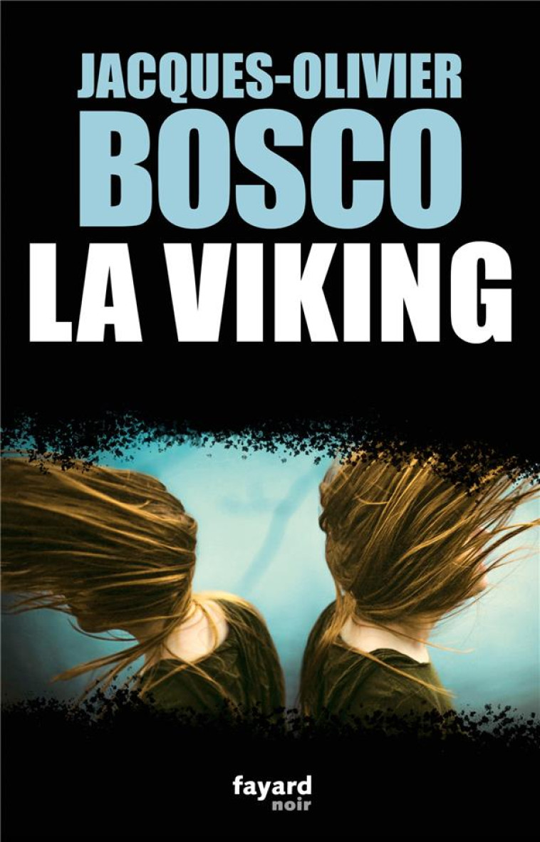 LA VIKING - BOSCO J-O. - FAYARD