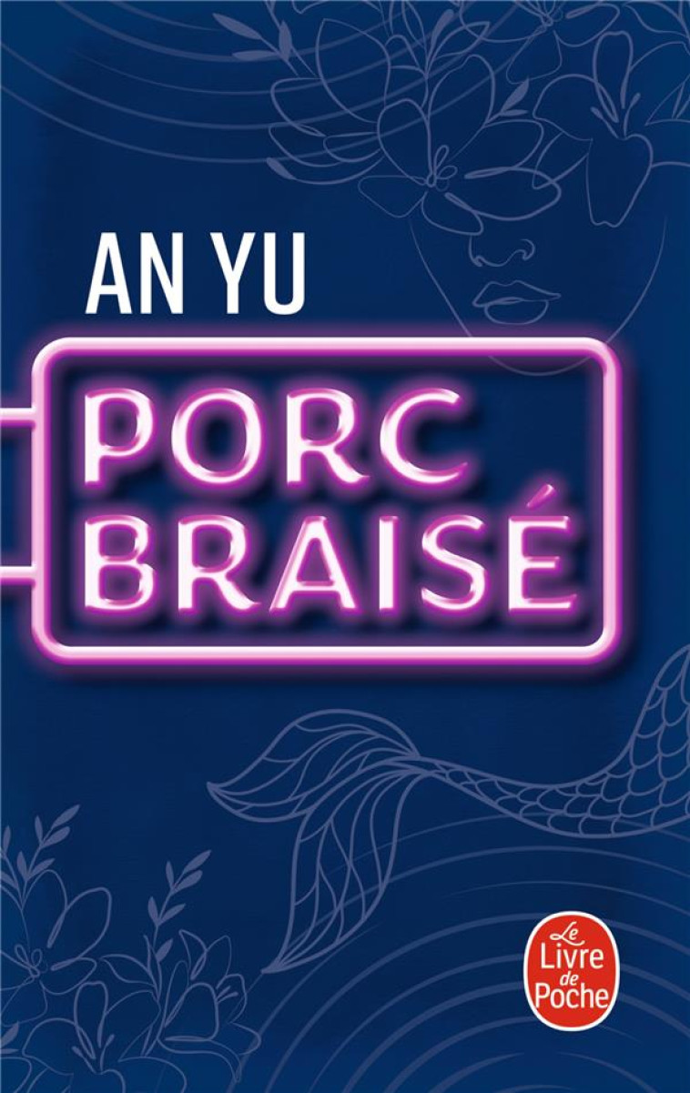 PORC BRAISE - YU AN - LGF/Livre de Poche