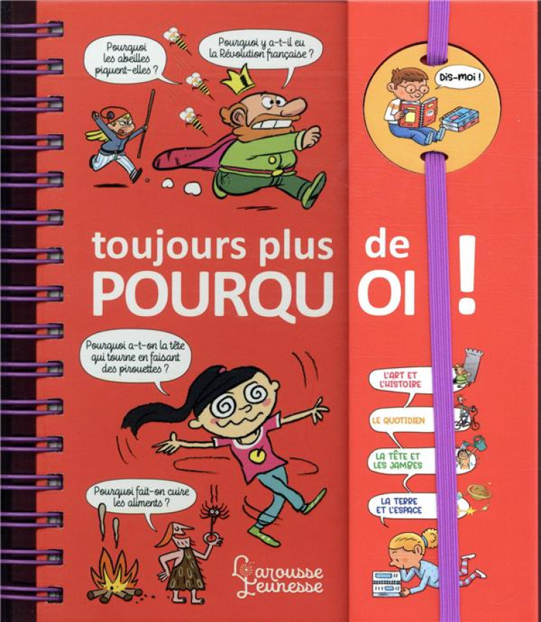 DIS-MOI ! TOUJOURS PLUS DE POURQUOI ! - FOUGERE/BONTE/CHENOT - LAROUSSE