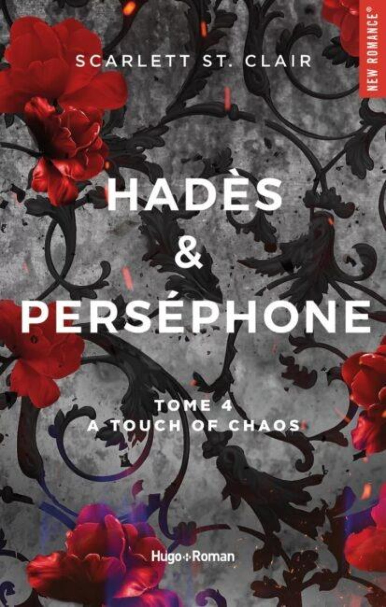HADES ET PERSEPHONE TOME 4 : A TOUCH OF CHAOS - ST. CLAIR SCARLETT - HUGO JEUNESSE