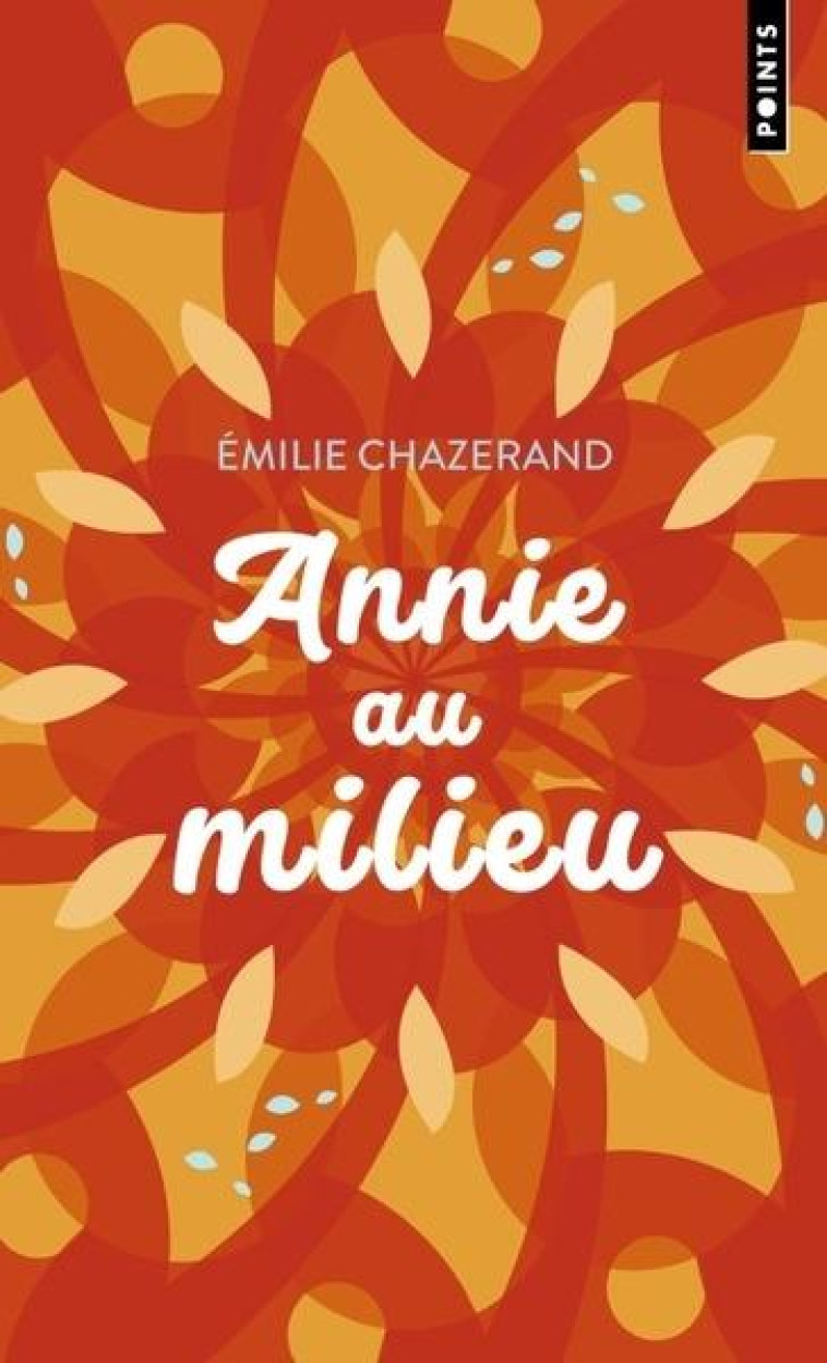 ANNIE AU MILIEU - CHAZERAND EMILIE - POINTS