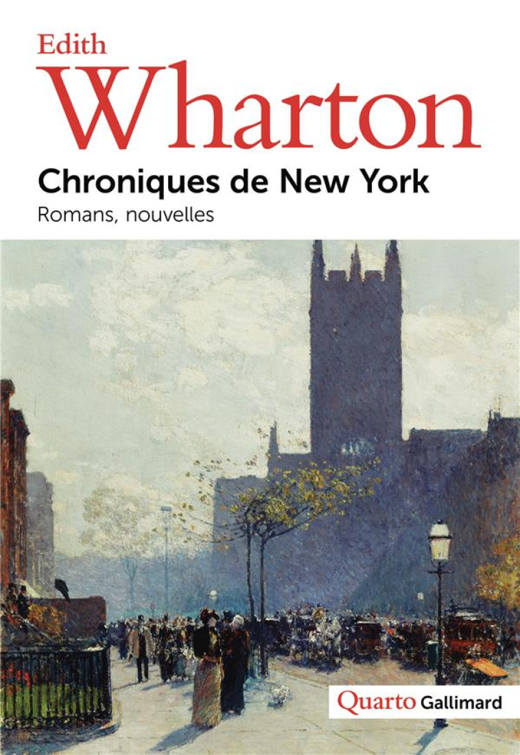 CHRONIQUES DE NEW YORK : ROMANS, NOUVELLES - WHARTON EDITH - GALLIMARD