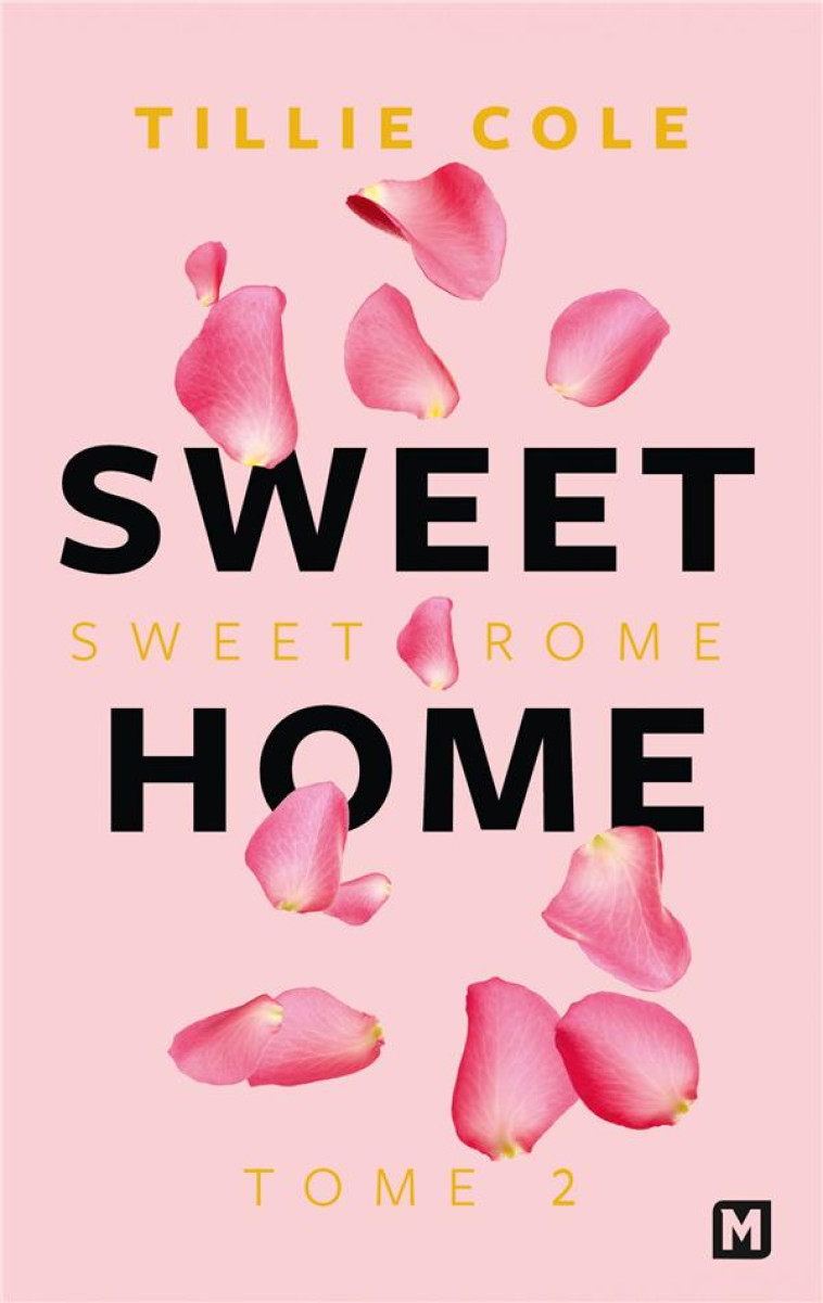 SWEET HOME, T2 : SWEET ROME - COLE TILLIE - MILADY