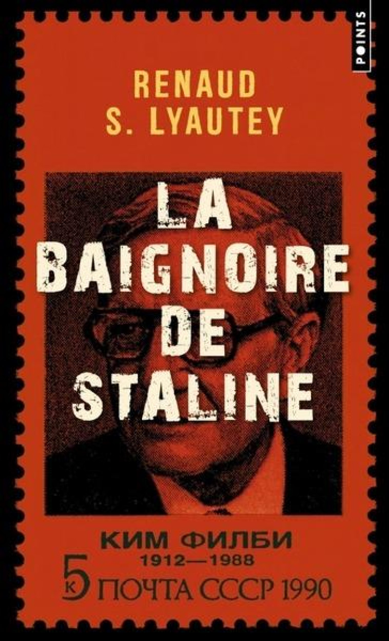 LA BAIGNOIRE DE STALINE - S. LYAUTEY RENAUD - POINTS