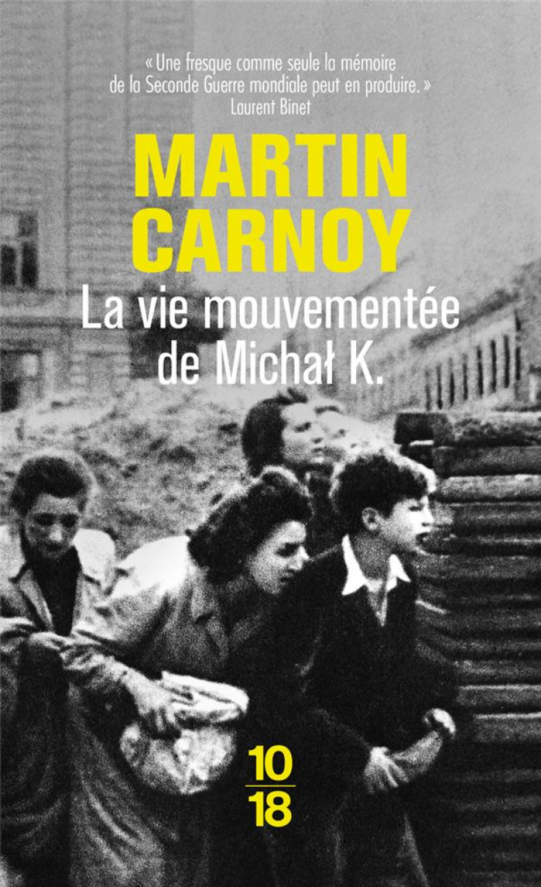 LA VIE MOUVEMENTEE DE MICHAL K. - CARNOY MARTIN - 10 X 18