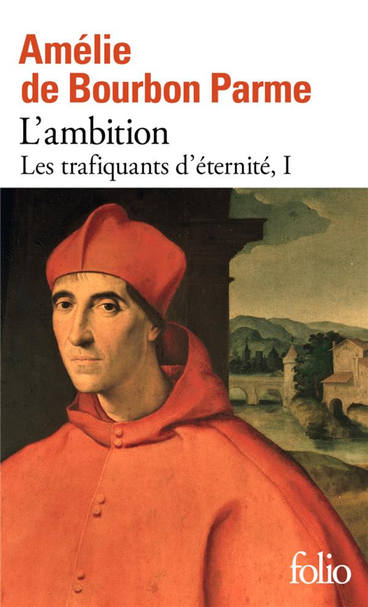 LES TRAFIQUANTS D'ETERNITE TOME 1 : L'AMBITION - BOURBON PARME A D. - GALLIMARD