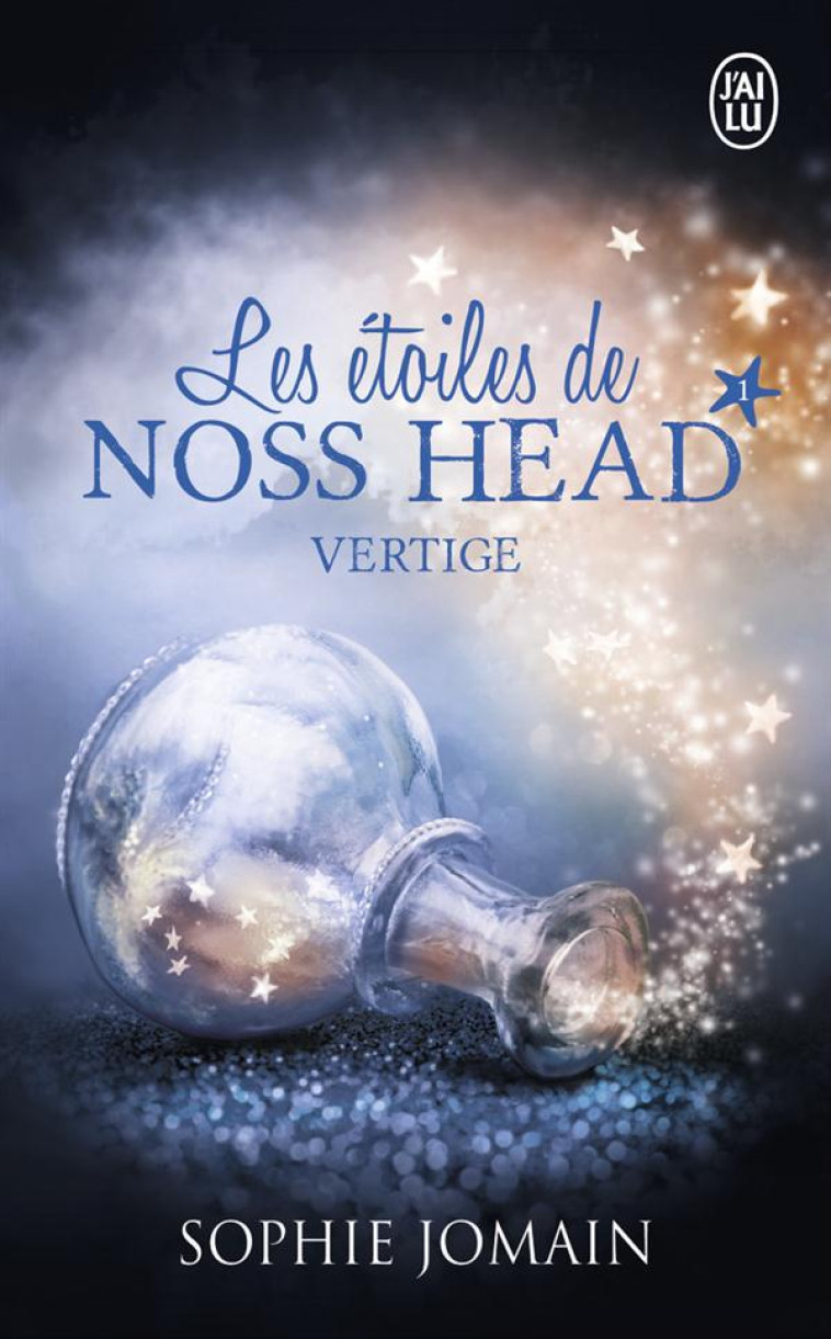 LES ETOILES DE NOSS HEAD T.1  -  VERTIGE - JOMAIN SOPHIE - J'ai lu