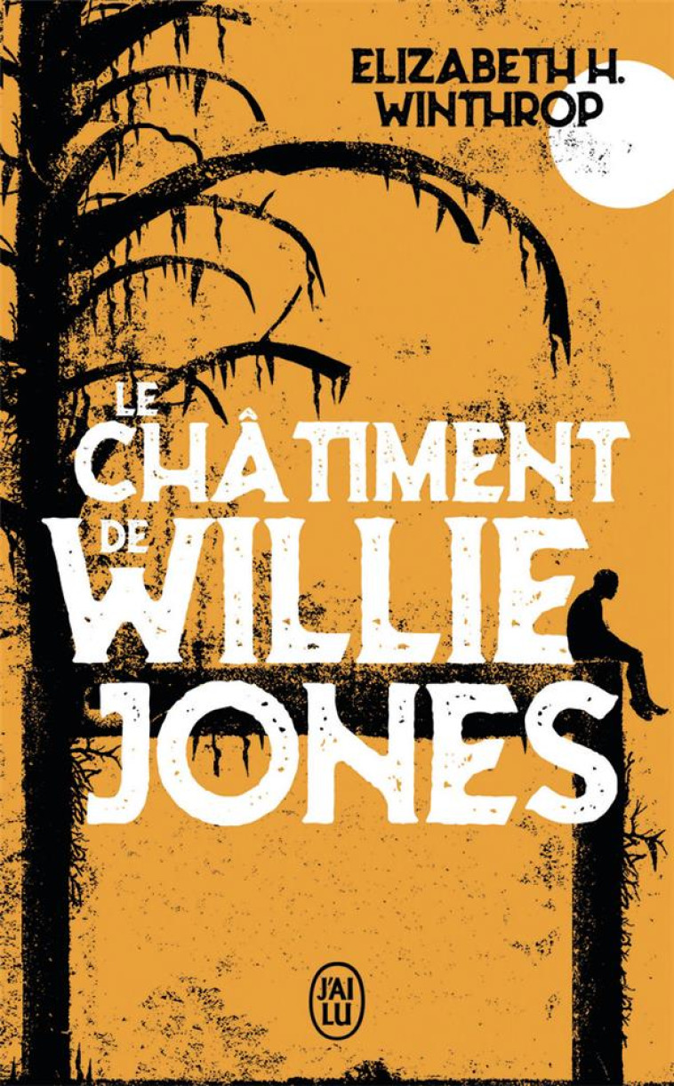 LE CHATIMENT DE WILLIE JONES - WINTHROP E H. - J'AI LU