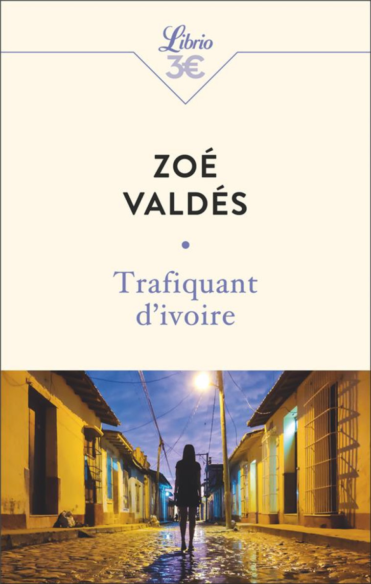 TRAFIQUANT D'IVOIRE - VALDES ZOE - J'AI LU