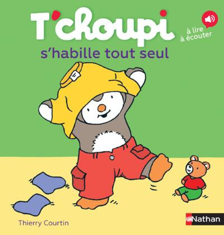 T'CHOUPI S'HABILLE TOUT SEUL - COURTIN THIERRY - Nathan Jeunesse