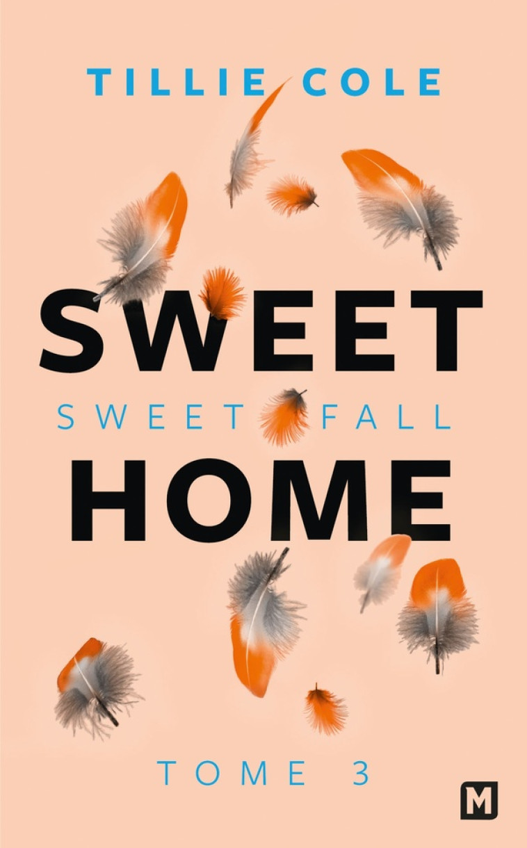 SWEET HOME TOME 3 : SWEET FALL - COLE TILLIE - MILADY