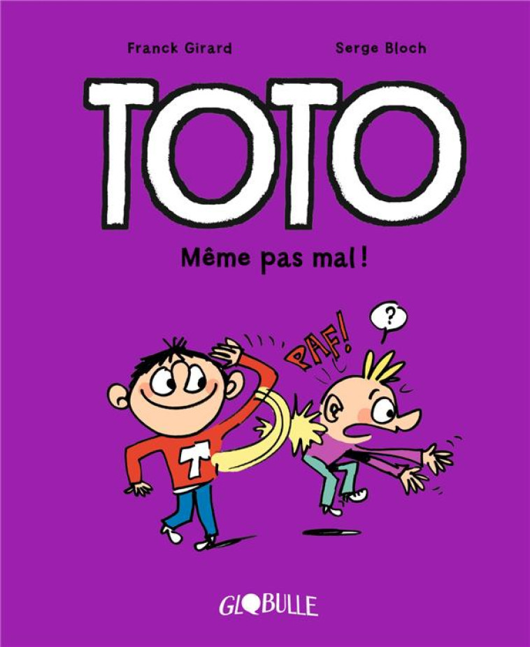 TOTO  TOME 3 : MEME PAS MAL ! - GIRARD/BLOCH - TOURBILLON