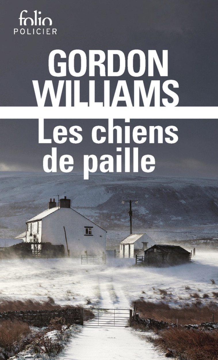 LES CHIENS DE PAILLE - WILLIAMS GORDON - GALLIMARD
