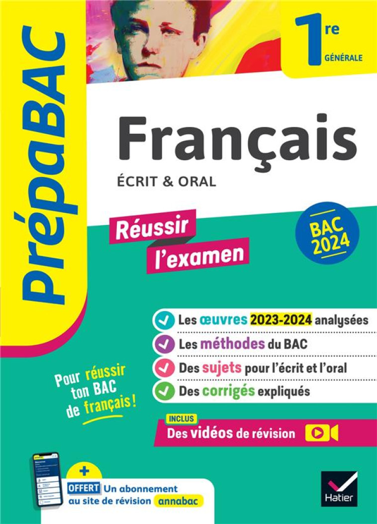 PREPABAC FRANCAIS 1RE GENERALE - BAC DE FRANCAIS 2024 (ECRIT #038; ORAL) - AVEC LES OEUVRES AU PROGRAMME - BERNARD/MARECHAL - HATIER SCOLAIRE